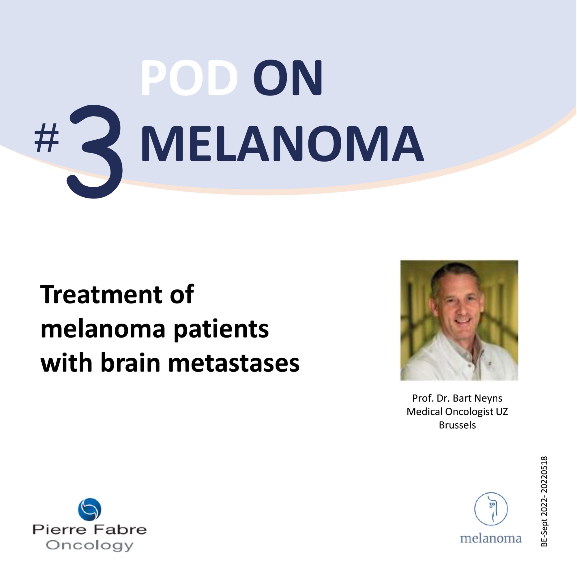 Prof. Dr. Bart Neyns - Pod on Melanoma 3